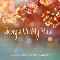 Georgia on My Mind - Single by Jack Jezzro & David Davidson album reviews, ratings, credits