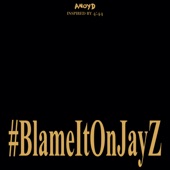 Blame It On Jay Z artwork