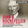 J. R. MacGregor - John D. Rockefeller: The Original Titan - Insight and Analysis into the Life of the Richest Man in American History: Business Biographies and Memoirs - Titans of Industry, Book 3 (Unabridged)