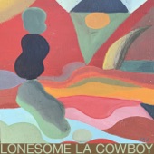 Lonesome LA Cowboy - Single