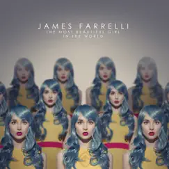 The Most Beautiful Girl in the World - Single by James Farrelli album reviews, ratings, credits