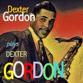 Dexter Gordon Plays Dexter Gordon artwork