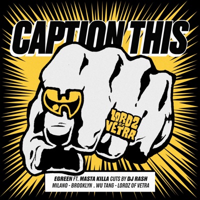 E-Green - Caption This (Cuts by DJ Rash) [feat. Masta Killa]