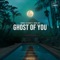 Ghost of You (feat. Nova Sky) artwork