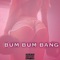 Bum Bum Bang artwork