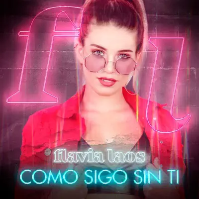 Cómo Sigo Sin Ti - Single - Flavia Laos