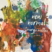 Maryjo Mattea - A New Normal