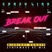 Break Out (feat. Midnight Danger) [Remix] artwork