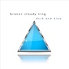Broken Cloudy King - Dark and Blue