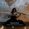 Imagine (Piano and Violin Version) song lyrics