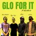 Glo for It (feat. Miles Minnick) - Single album cover