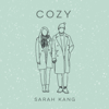 Cozy - Sarah Kang & EyeLoveBrandon