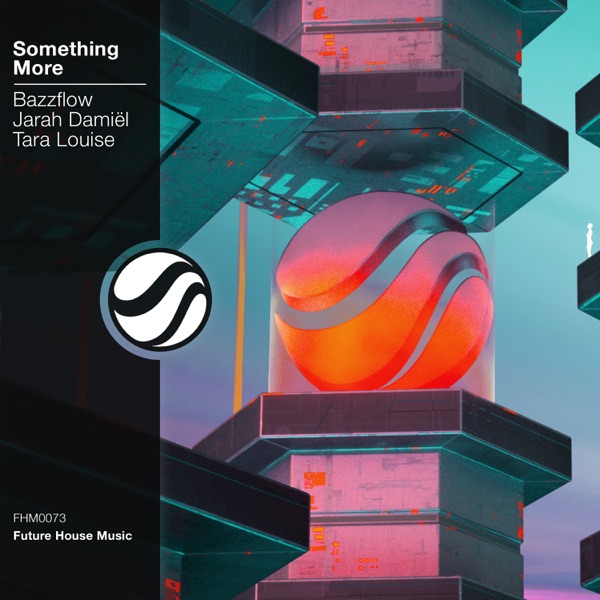 BAZZFLOW/JARAH DAMIEL/TARA LOUISE - Something More - на Radio Record