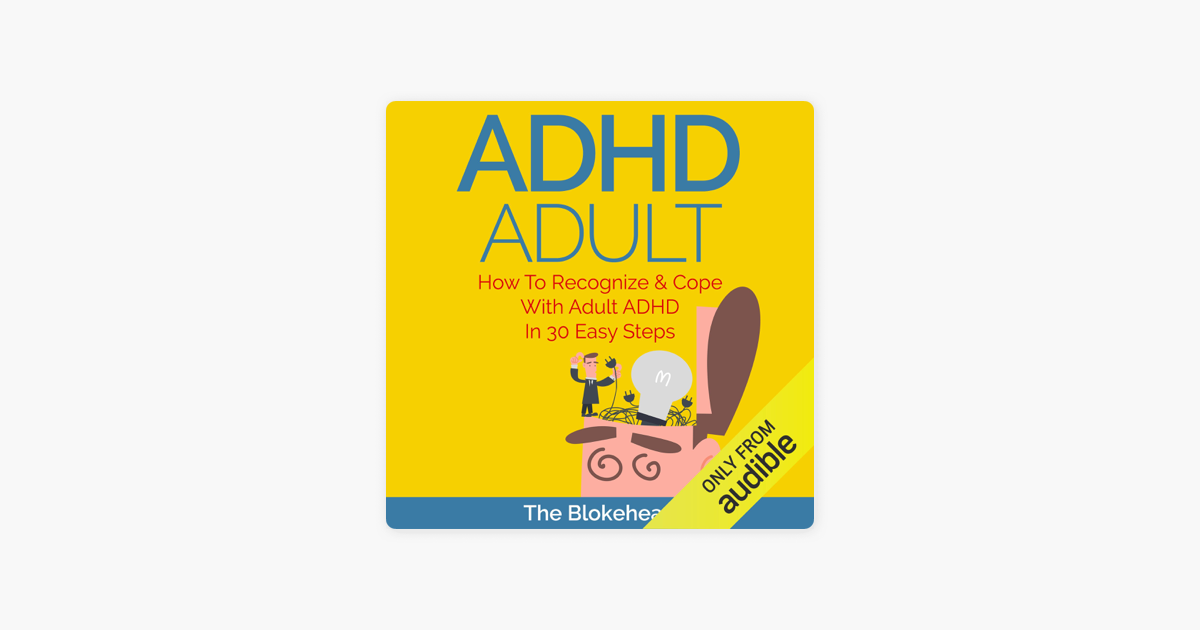 \u200eADHD Adult : How to Recognize \u0026 Cope with Adult ADHD in 30 Easy Steps ...