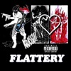 Flattery - Single
