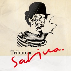 Tributo a Sabina: Ni Tan Joven Ni Tan Viejo