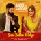 Suhe Bullan Waliye - Sippy Gill & DesiRoutz lyrics