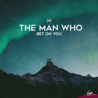 The Man Who - Bet On You artwork