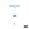 Snow Day - EP album lyrics, reviews, download
