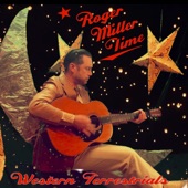 Western Terrestrials - Roger Miller Time