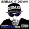 Break It Down - Dedman519 lyrics