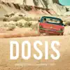 DOSIS - Single album lyrics, reviews, download