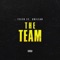 The Team (feat. Chillah) - Big Teezo lyrics