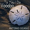 To You I Do Voodoo - Single, 2020