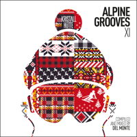 Del Monte - Alpine Grooves 11 (Kristallhütte) artwork