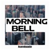 Morning Bell - Single
