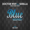 Doctor Why (feat. Skrilla) - Single