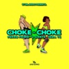 Choke Choke (feat. Seba Tc) - Single