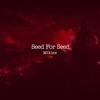 Seed For Seed - Single