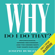 Joseph Burgo PhD - Why Do I Do That?: Psychological Defense Mechanisms and the Hidden Ways They Shape Our Lives (Unabridged)