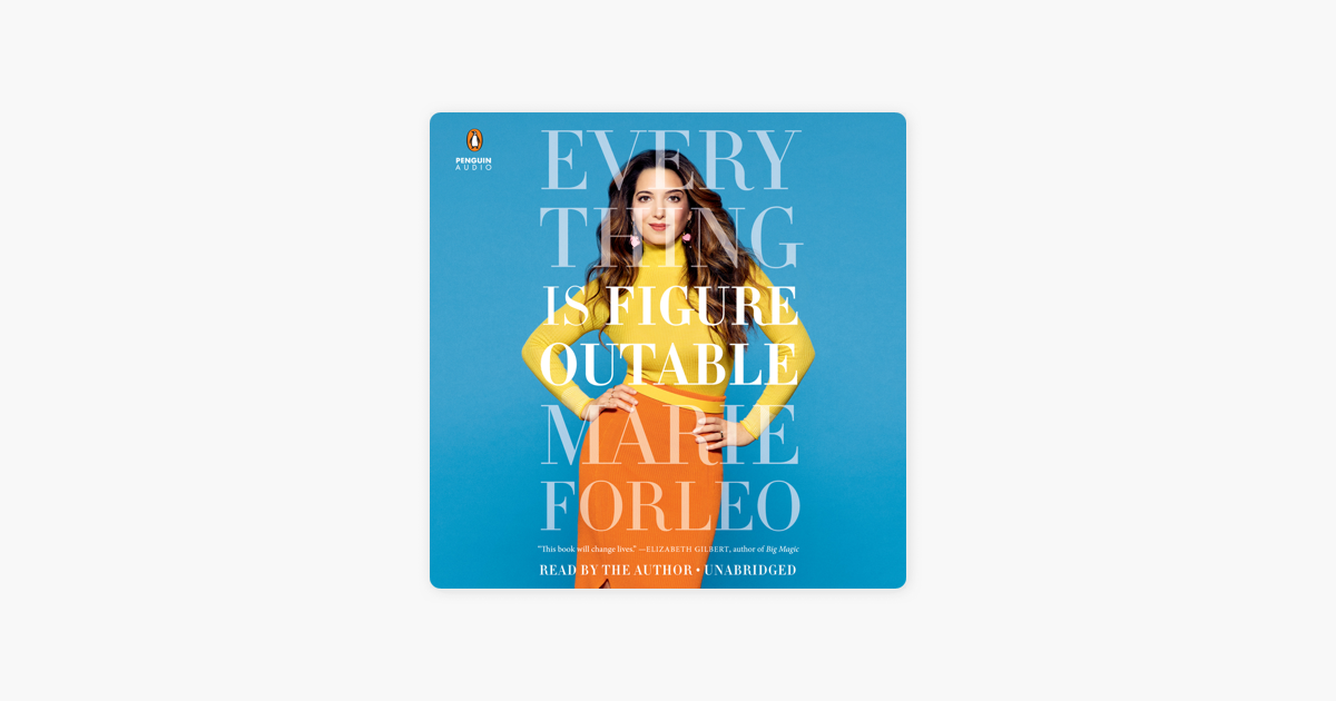 Everything Is Figureoutable (Unabridged) - Marie Forleo Everything Is Figureoutable (Unabridged) - Marie Forleo