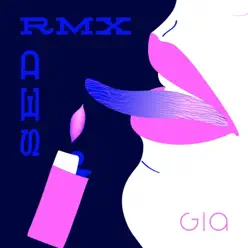 Sed Rmx - Single - Gia Love Sed Rmx - Single - Gia Love