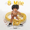 Ei8ht Mile (feat. Aitch) by DigDat iTunes Track 1
