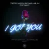 Stream & download I Got You (feat. Max'C) [Cristian Marchi & Luis Rodriguez 2019 Remix] - Single