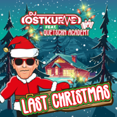 Last Christmas (feat. Quetschn Academy) [Edit] - DJ Ostkurve