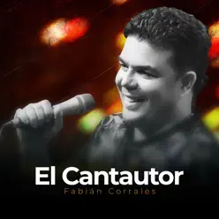El Cantautor - Fabian Corrales