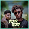 Your Body (feat. Teni) - Single