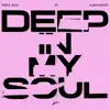 Stream & download Deep in My Soul - Single