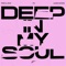 Deep in My Soul (Extended Mix) artwork