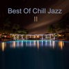 Best of Chill Jazz II