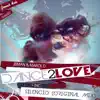 Dance 2 Love - Single album lyrics, reviews, download