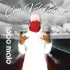 Con Velocidad - Single album lyrics, reviews, download