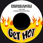 Freddie Slack's Eight Beats By Four - Rib Joint