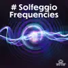 Stream & download # Solfeggio Frequencies: 174 Hz – 1212 Hz Body & Mind Healing, Emotional and Psychical Relief