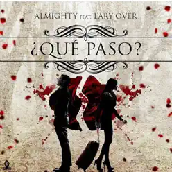 Que Pasó - Single - Almighty