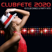 Clubfete 2020 (63 Club Dance & Party Hits) artwork